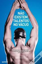 Não Existem Talentos no Vácuo
