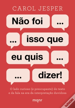 Capa do artigo Não Foi Isso Que Eu Quis Dizer!