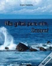 Capa do artigo Não Grites Para Mim, Oceano!