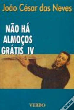 Capa do artigo Não Há Almoços Grátis IV