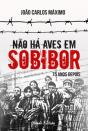Não Há Aves em Sobibor - Preview