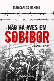 Capa do artigo Não Há Aves em Sobibor