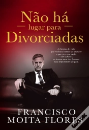 Capa do artigo Não Há Lugar Para Divorciadas