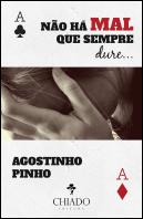 Não Há Mal Que Sempre Dure...