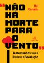 “Não há Morte para o Vento” - Preview
