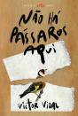 Não Há Pássaros Aqui - Preview