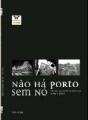 Não Há Porto Sem Nó - Preview