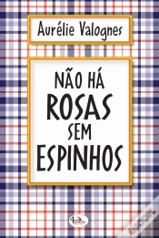 Capa do artigo Não Há Rosas sem Espinhos