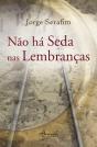 Não há Seda nas Lembranças - Preview