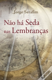 Não há Seda nas Lembranças