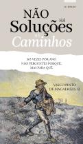 Não Há Soluções, Há Caminhos