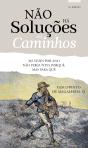 Não Há Soluções, Há Caminhos - Preview