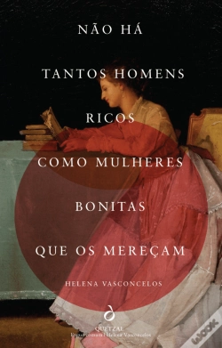 Capa do artigo Não Há Tantos Homens Ricos como Mulheres Bonitas Que os Mereçam