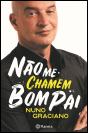 Não Me Chamem Bom Pai - Preview
