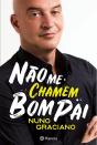 Não Me Chamem Bom Pai - Preview