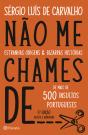 Não Me Chames de... - Preview