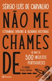 Capa do artigo Não Me Chames de...