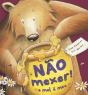 Não Mexer! O Mel é Meu - Preview