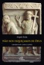 Não nos Esqueçamos de Deus - Preview