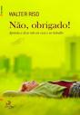 Não, Obrigado. - Preview