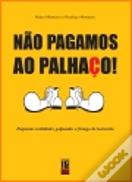 Não Pagamos ao Palhaço!