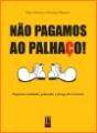 Não Pagamos ao Palhaço! - Preview