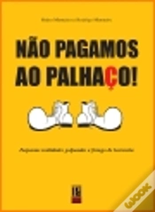 Capa do artigo Não Pagamos ao Palhaço!