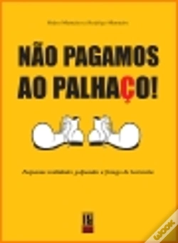 Capa do artigo Não Pagamos ao Palhaço!