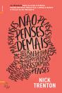 Não Penses Demais - Preview