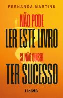 Não Pode Ler Este Livro Se Não Quiser Ter Sucesso