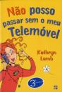Não Posso Passar sem o Meu Telemóvel - Preview
