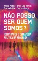 Não Posso Ser Quem Somos?