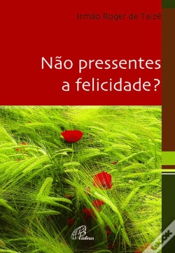 Capa do artigo Não Pressentes a Felicidade?