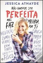 Não Queiras Ser Perfeita