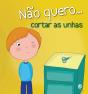 Não Quero… Cortar as Unhas - Preview