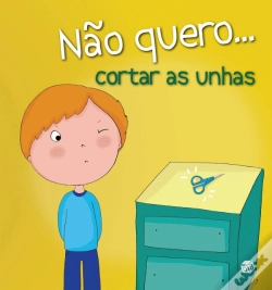 Capa do artigo Não Quero… Cortar as Unhas