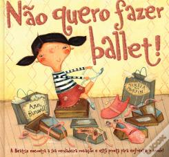 Não Quero fazer Ballet!