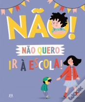 Capa do artigo Não Quero ir à Escola!
