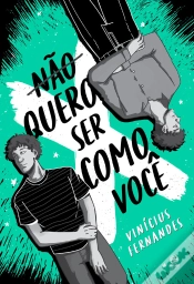 Capa do artigo Não Quero Ser Como Você
