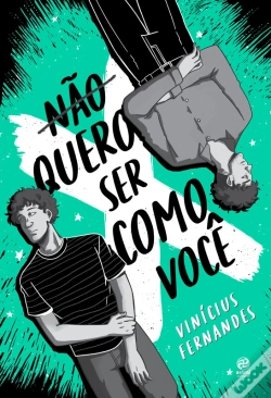 Capa do artigo Não Quero Ser Como Você