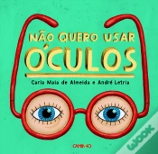 Capa do artigo Não Quero Usar Óculos