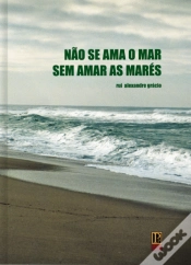 Capa do artigo Não Se Ama o Mar Sem Amar as Marés