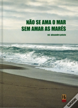 Capa do artigo Não Se Ama o Mar Sem Amar as Marés