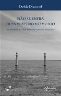 Não se Entra Duas Vezes no Mesmo Rio