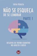  Não Se Esqueça de Se Lembrar- Parte 1