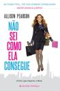 Não Sei Como Ela Consegue - Preview