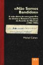«Não Somos Bandidos» - Preview