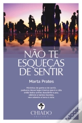 Não Te Esqueças de Sentir
