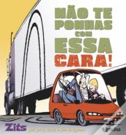 Não te Ponhas com Essa Cara!