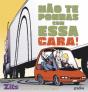 Não te Ponhas com Essa Cara! - Preview